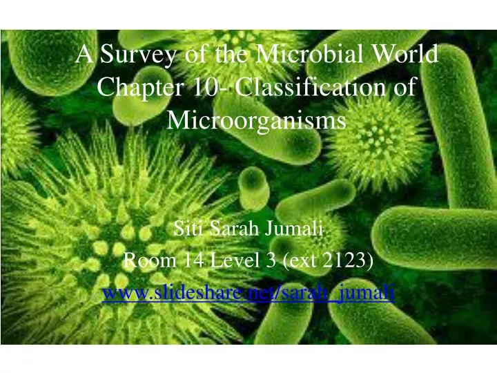 a survey of the microbial world chapter 10 classification of microorganisms n.