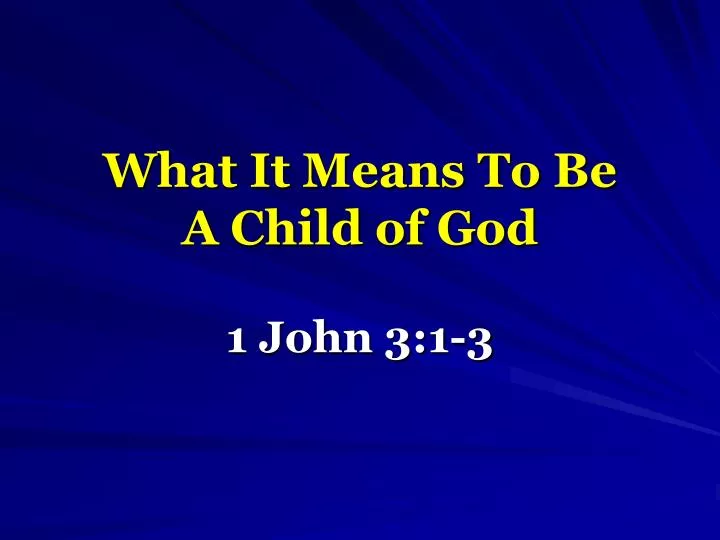 what it means to be a child of god n.