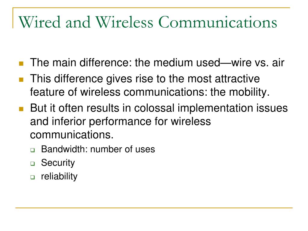give a presentation on differences between wired and wireless communication