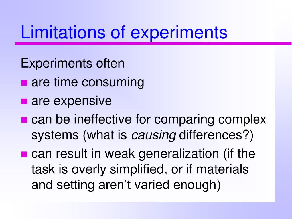 limitations of experimental research include which of the following