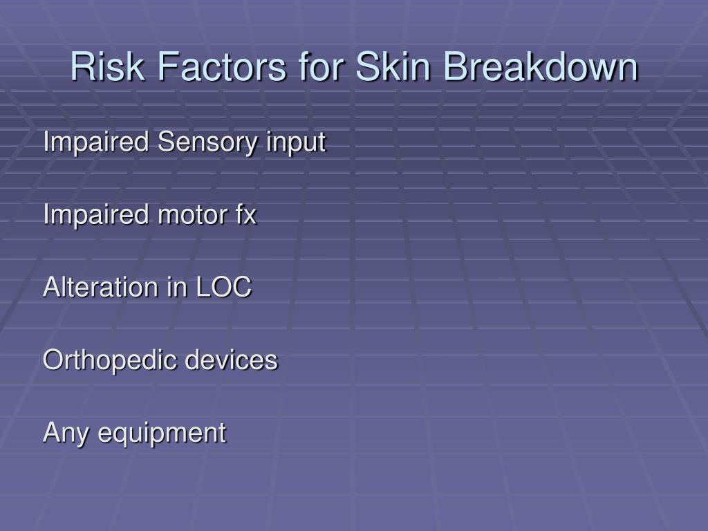 risk for impaired skin integrity