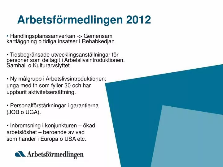 PPT - Arbetsf ö Rmedlingen 2012 PowerPoint Presentation, Free Download ...