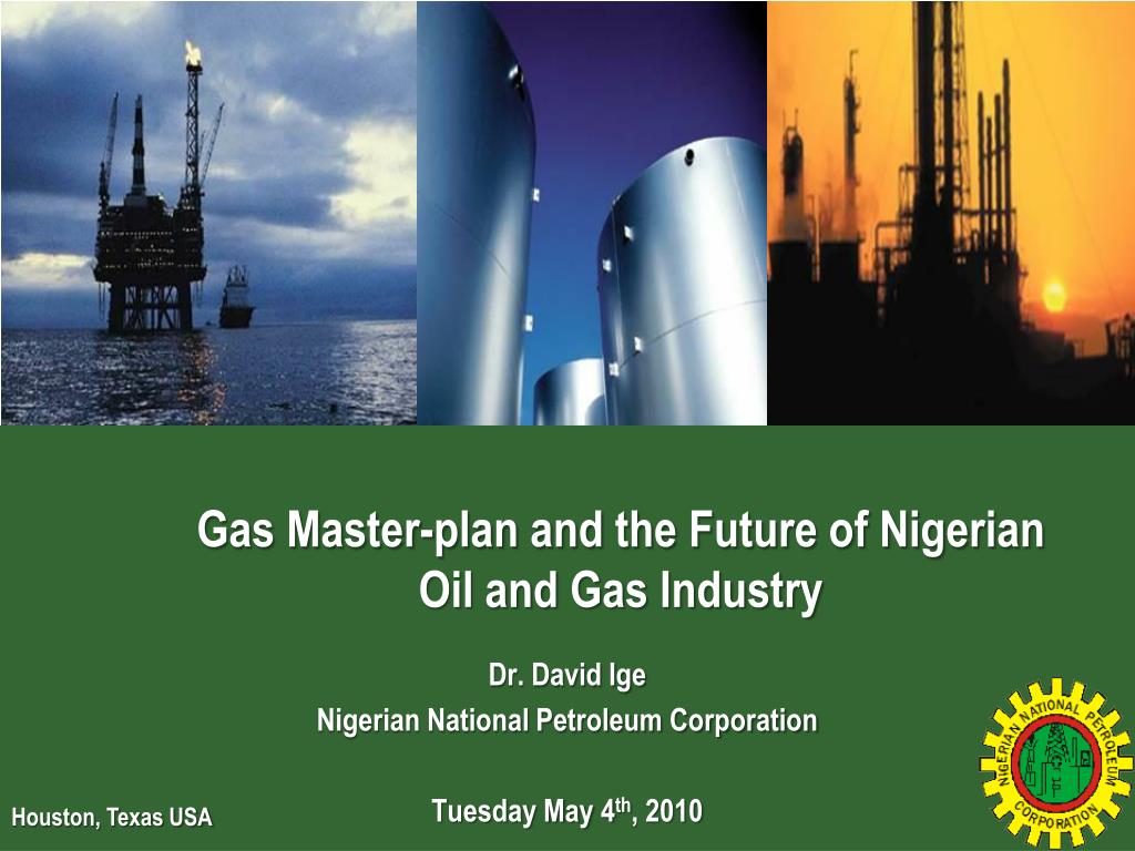 PPT Gas Masterplan and the Future of Nigerian Oil and Gas Industry