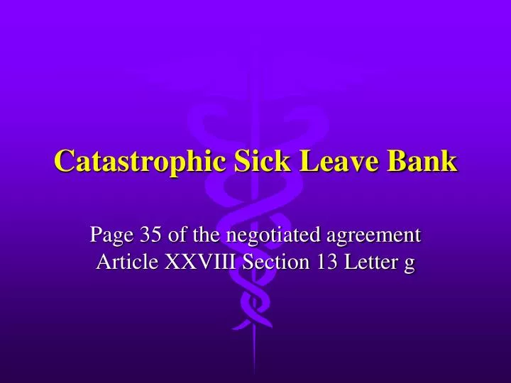 PPT Catastrophic Sick Leave Bank PowerPoint Presentation, free