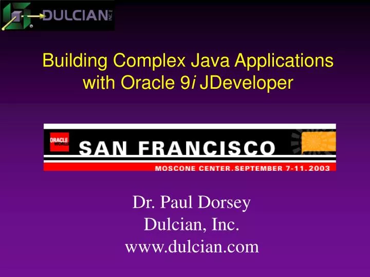 PPT - Building Complex Java Applications with Oracle 9 i JDeveloper ...
