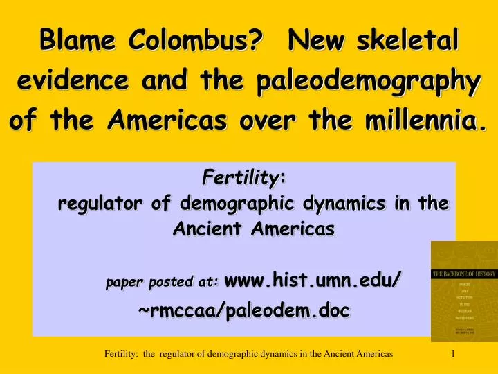 blame colombus new skeletal evidence and the paleodemography of the americas over the millennia n.