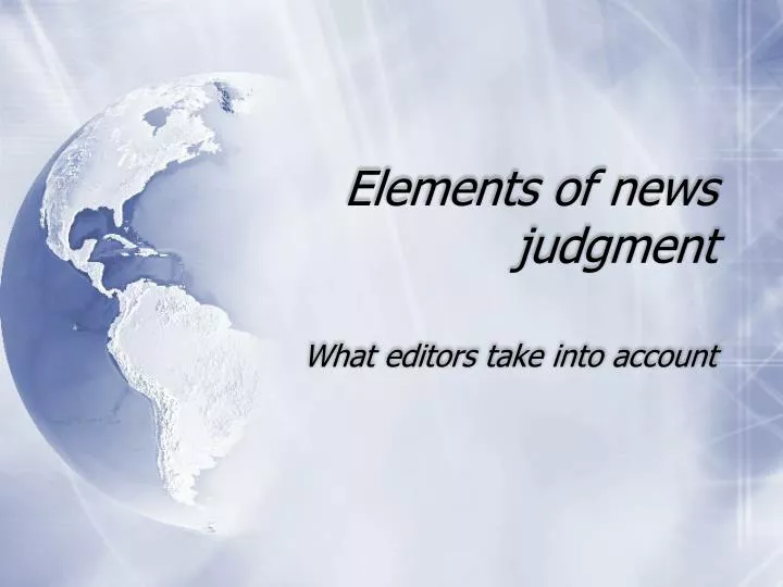 elements of news judgment n.