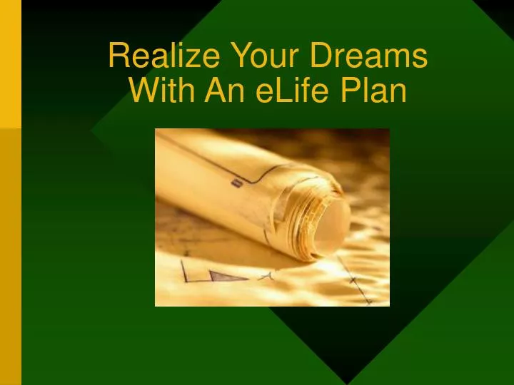 realize your dreams with an elife plan n.