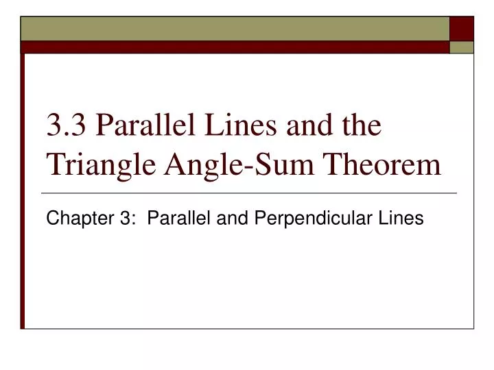 Ppt 3 3 Parallel Lines And The Triangle Angle Sum Theorem