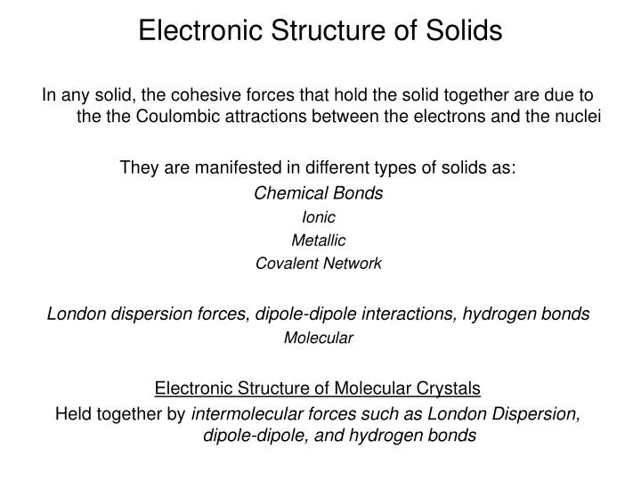 The Electronic Structures of Solids