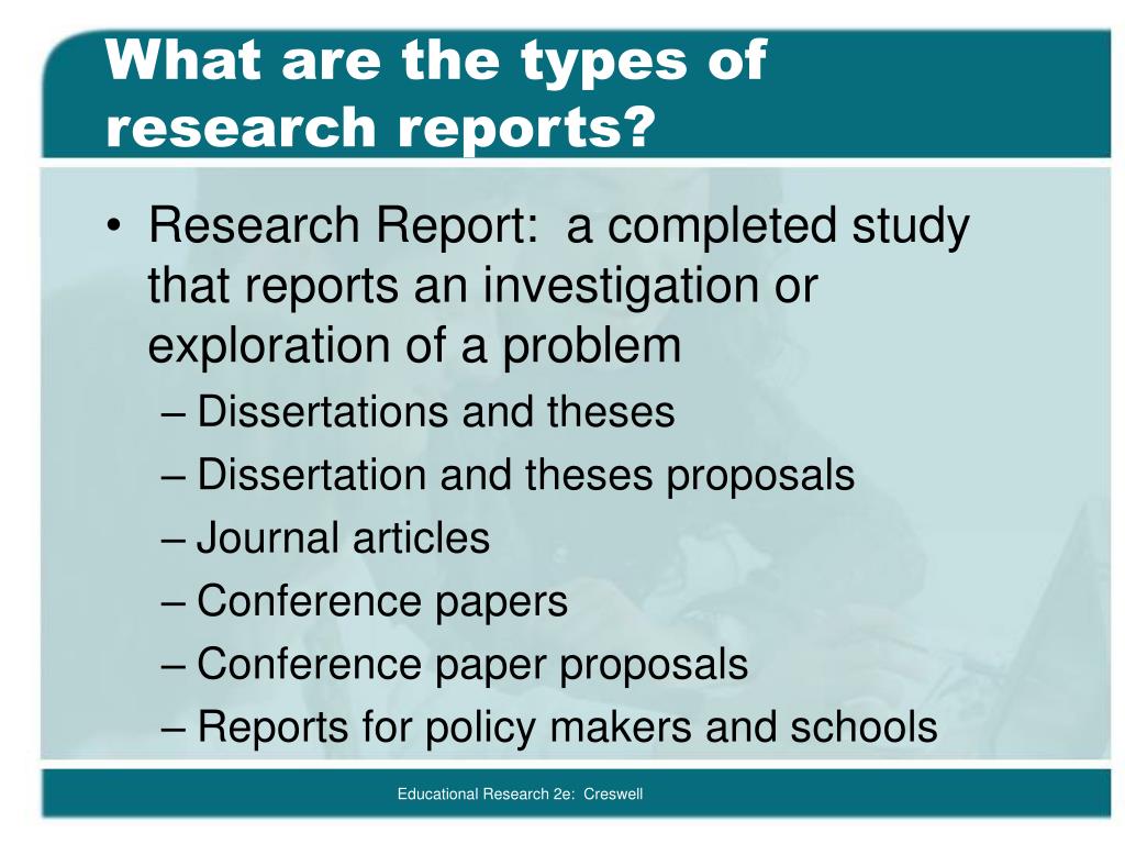 what are the 3 types of research report
