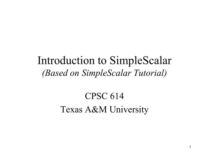 introduction to simplescalar based on simplescalar tutorial n.