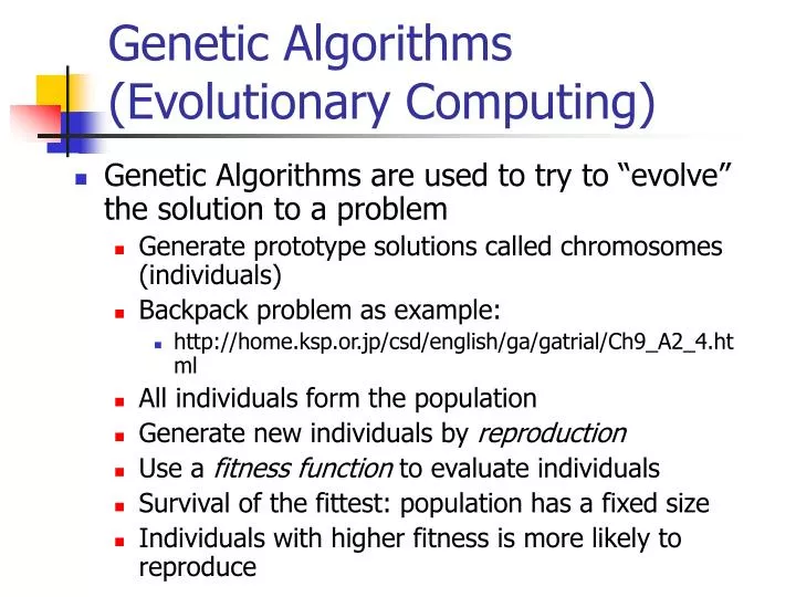 PPT - Genetic Algorithms (Evolutionary Computing) PowerPoint ...