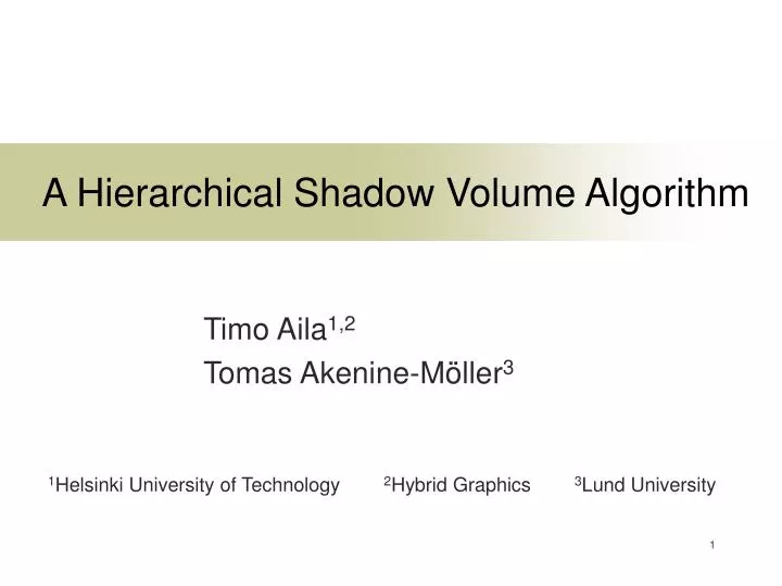 PPT - A Hierarchical Shadow Volume Algorithm PowerPoint Presentation ...