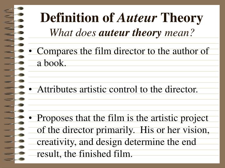 PPT - The Auteur Theory of Film PowerPoint Presentation, free download -  ID:85500