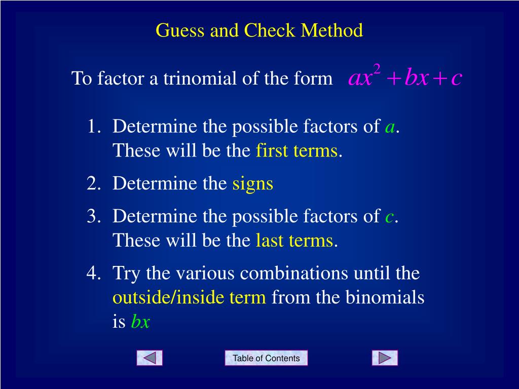 PPT - Factoring – Trinomials ( a ≠ 1), Guess and Check PowerPoint  Presentation - ID:855933
