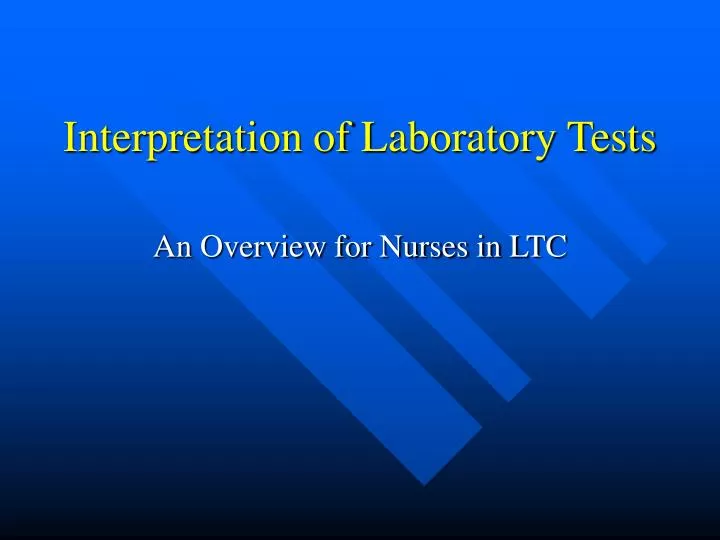 Ppt Interpretation Of Laboratory Tests Powerpoint Presentation Free Download Id 856802