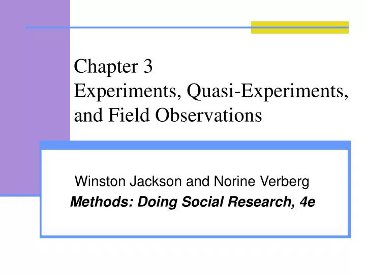 PPT Chapter 3 Experiments, QuasiExperiments, and Field Observations
