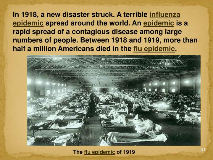 the prevalence of the influenza epidemic during world war i 1918 spanish flu epidemic during world war i essay missing works cited length: 1503 words (43 double-spaced pages) rating: infecting 500 million people and. the prevalence of the influenza epidemic during world war i 1918 spanish flu epidemic during world war i essay missing works cited length: 1503 words (43 double-spaced pages) rating: infecting 500 million people and.