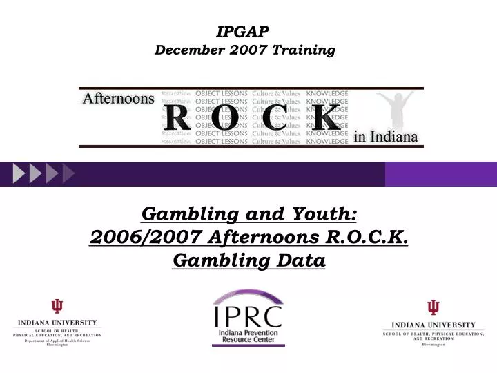 gambling and youth 2006 2007 afternoons r o c k gambling data n.