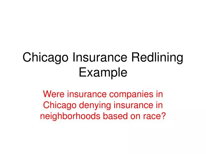 PPT Chicago Insurance Redlining Example PowerPoint
