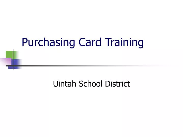 PPT Purchasing Card Training PowerPoint Presentation, free download