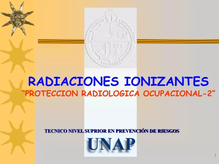 PPT - RADIACIONES IONIZANTES “PROTECCION RADIOLOGICA OCUPACIONAL-2”  PowerPoint Presentation - ID:863988