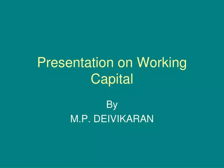 presentation on working capital n.