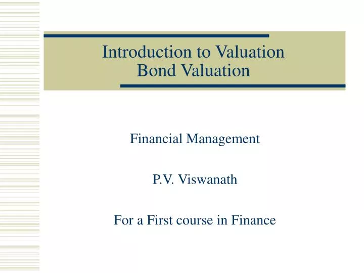 PPT - Introduction to Valuation Bond Valuation PowerPoint Presentation ...