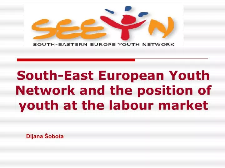 south east european youth network and the position of youth at the labour market n.