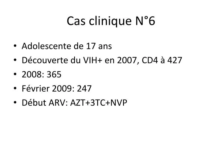 PPT - Cas clinique N°6 PowerPoint Presentation, free download - ID:868703
