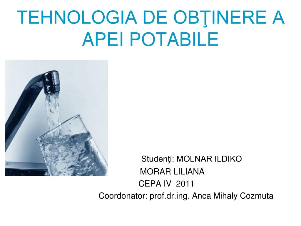 PPT - TEHNOLOGIA DE OBŢINERE A APEI POTABILE PowerPoint Presentation, free  download - ID:869346