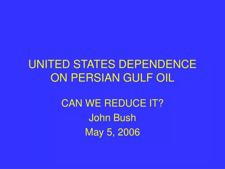 III Dependence of the Gulf states on