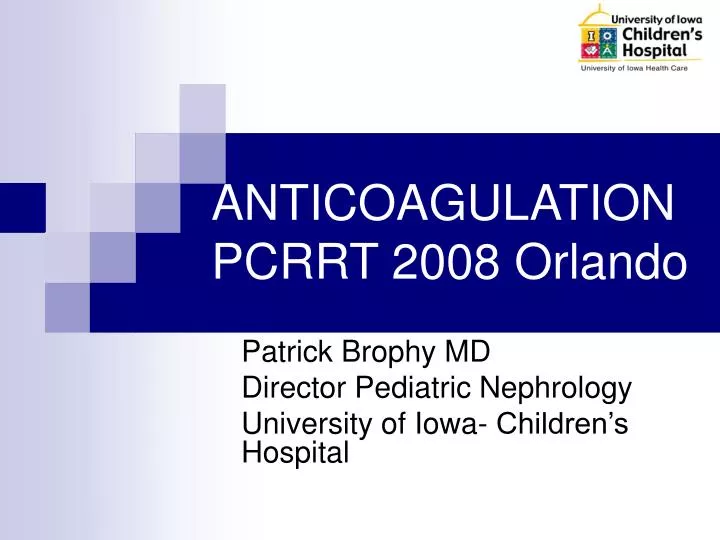 anticoagulation pcrrt 2008 orlando n.