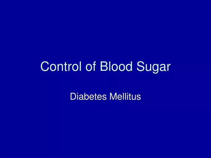 control of blood sugar n.