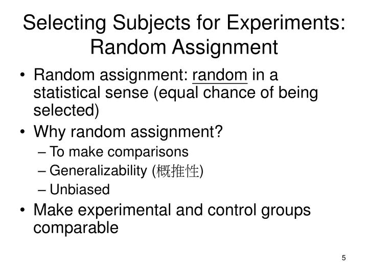 why is usually unchosen task utilized inside experiments why can be hit-or-miss theme applied around experiments