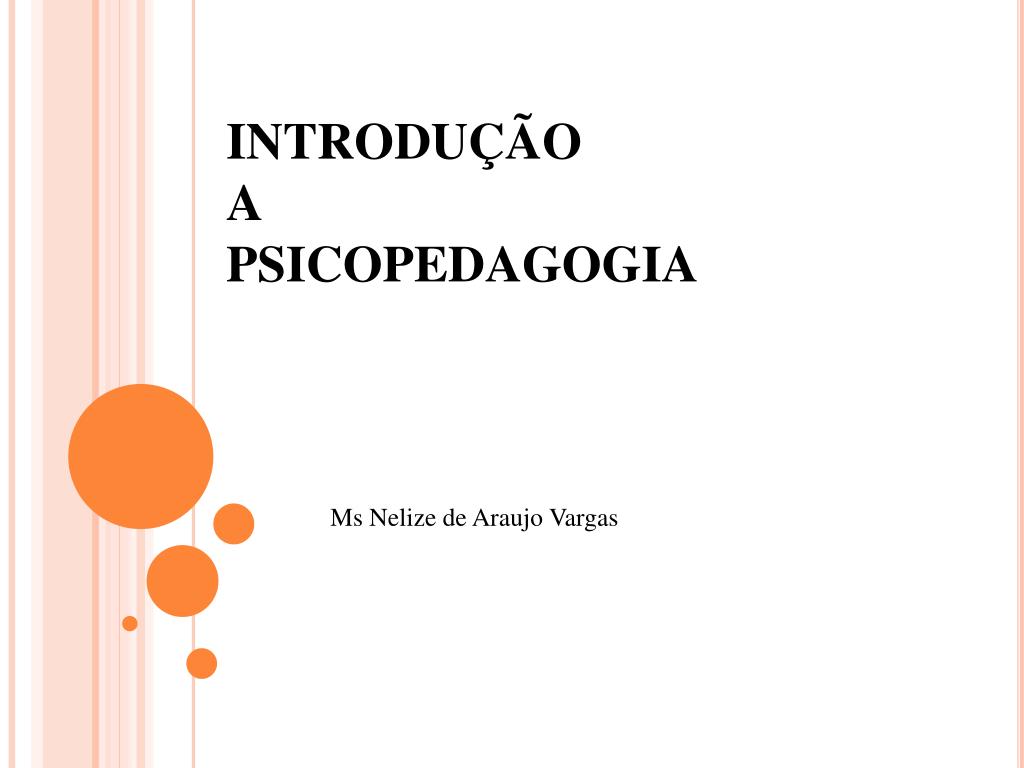 Identidade da Psicopedagogia e do Psicopedagogo” 