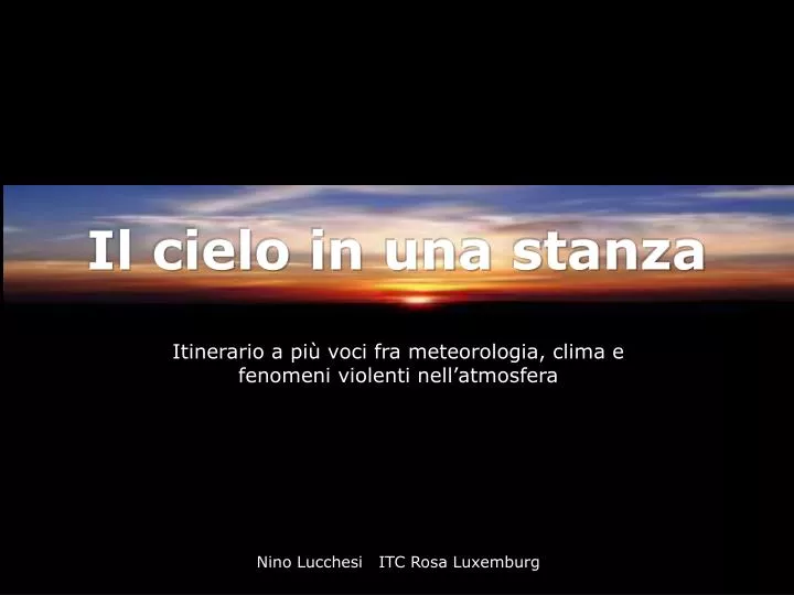 Testo Il Cielo In Una Stanza PPT - Il cielo in una stanza PowerPoint Presentation, free download
