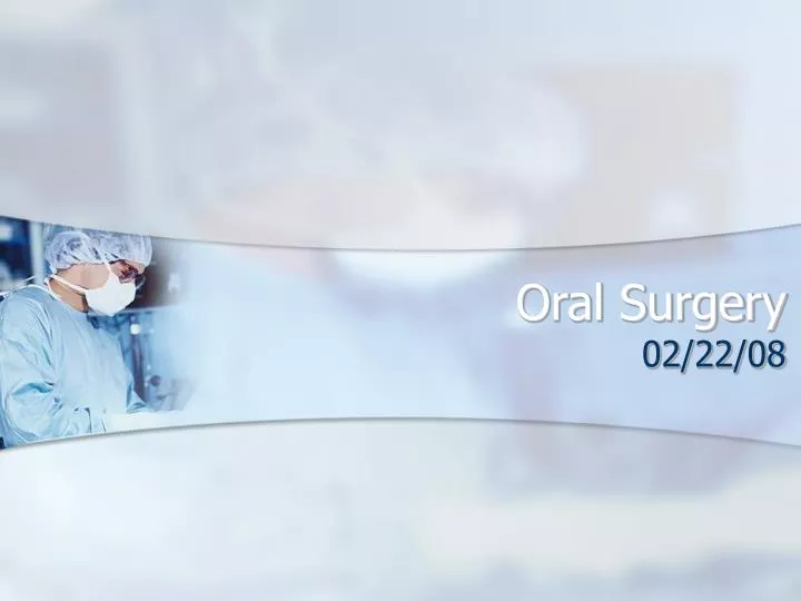 oral surgery powerpoint presentation