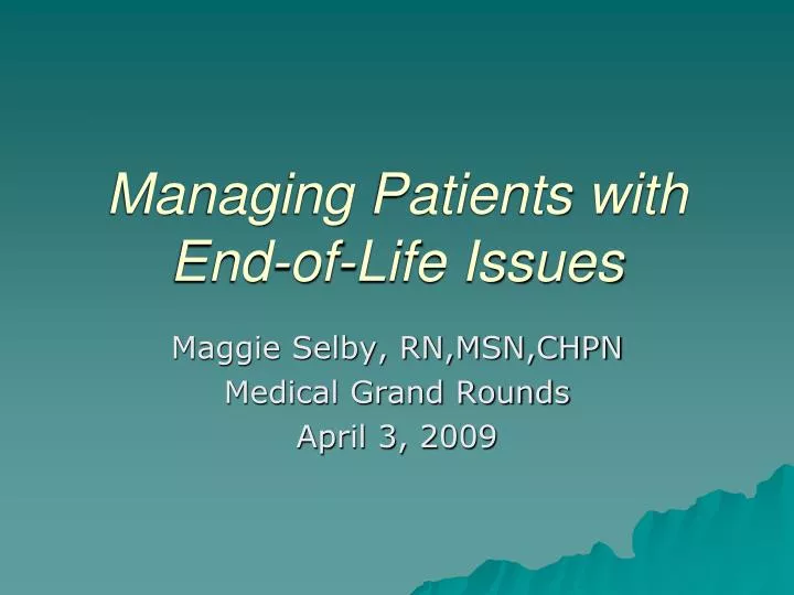 managing patients with end of life issues n.