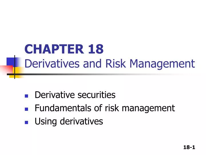 PPT CHAPTER 18 Derivatives and Risk Management PowerPoint