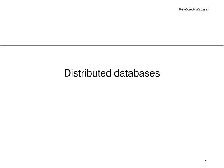 PPT - Distributed databases PowerPoint Presentation, free download - ID ...