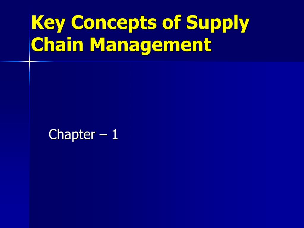 PPT - Key Concepts of Supply Chain Management PowerPoint Presentation, free  download - ID:880509