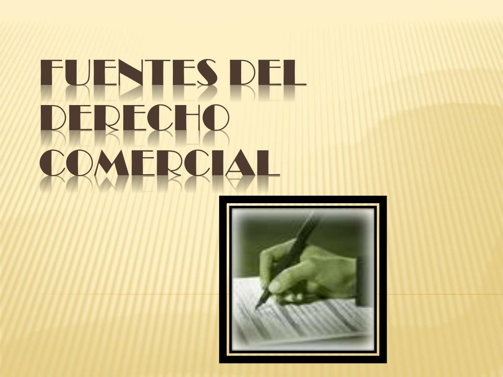 PPT - FUENTES DEL DERECHO COMERCIAL PowerPoint Presentation, free download  - ID:881759