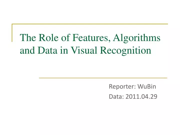 the role of features algorithms and data in visual recognition n.
