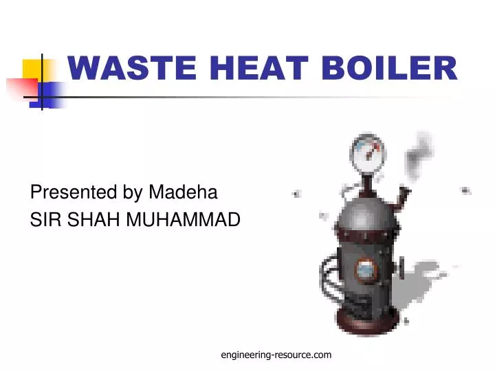 PPT WASTE HEAT BOILER PowerPoint Presentation, free download ID883061