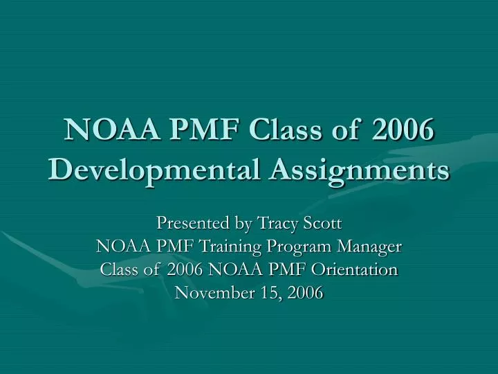 noaa pmf class of 2006 developmental assignments n.