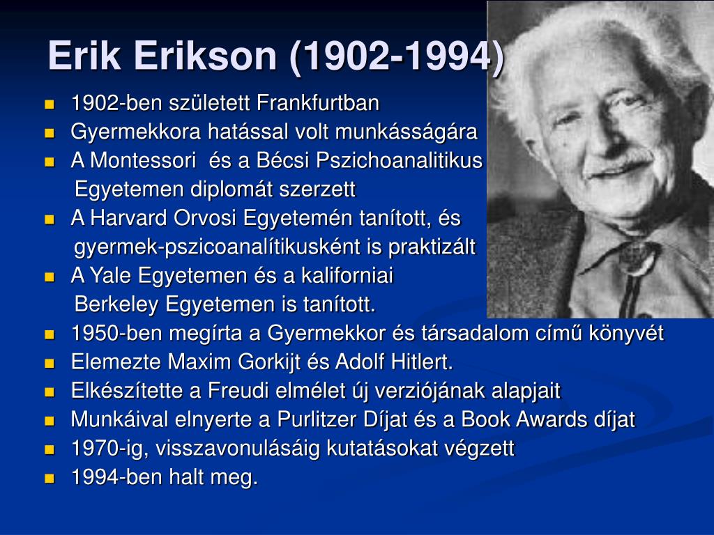 Developmental Development Erik Erikson 1902 1994