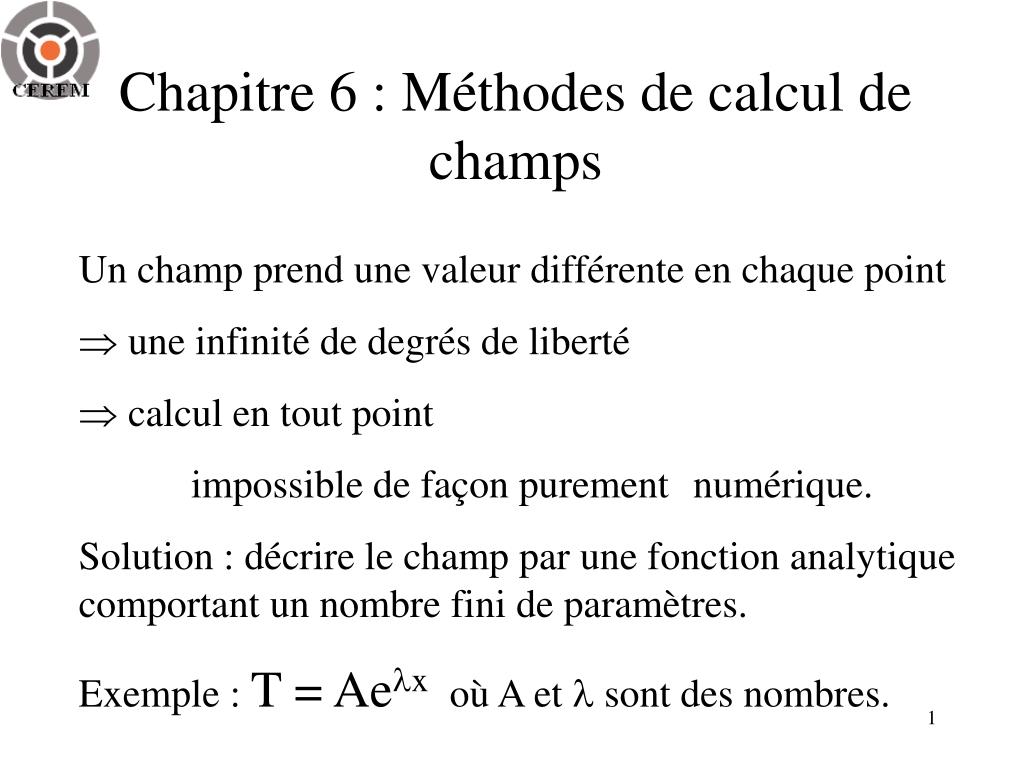 PPT - Chapitre 6 : Méthodes de calcul de champs PowerPoint Presentation -  ID:886166