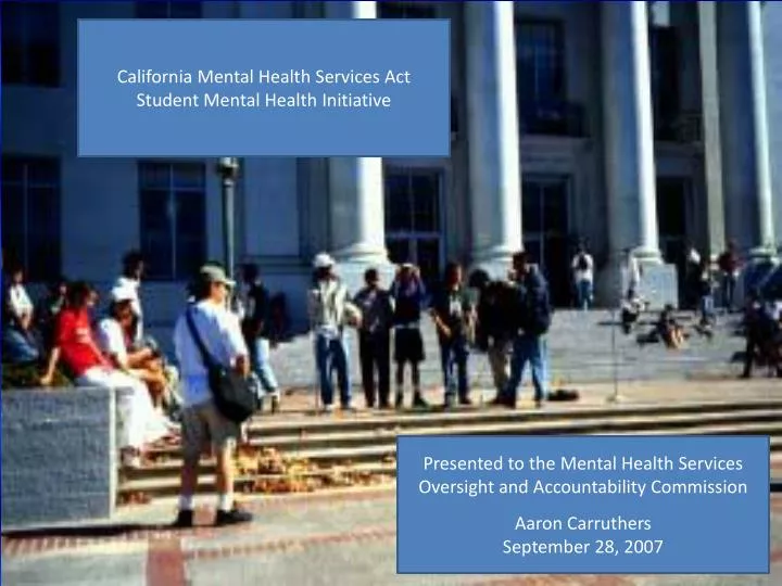 PPT California Mental Health Services Act Student Mental Health